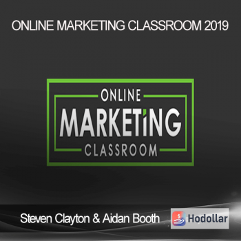 Steven Clayton & Aidan Booth – Online Marketing Classroom 2019