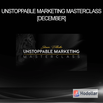 Unstoppable Marketing Masterclass [December]
