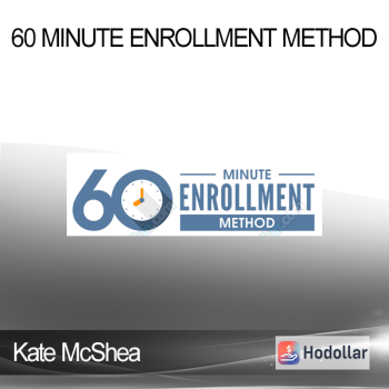 Kate McShea - 60 Minute Enrollment Method