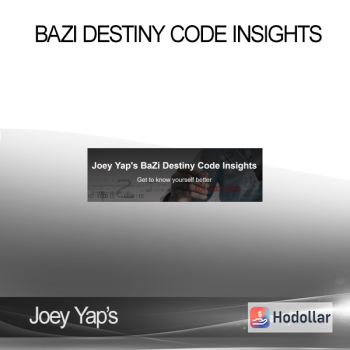 Joey Yap’s - BaZi Destiny Code Insights