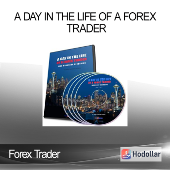 A Day In The Life Of A Forex Trader - Workshop Detailed Agenda