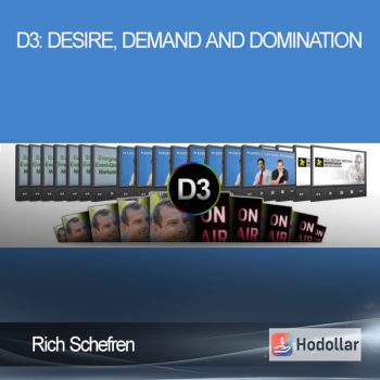 Rich Schefren – D3: Desire Demand and Domination