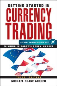 Michael D. Archer - Getting Started In Currency Trading(3rd. Edition)