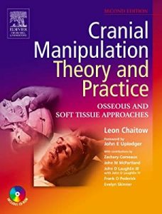Cranial Manipulation Theory And Practice: Osseous And Soft Tissue Approaches