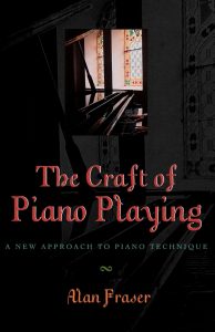 Alan Fraser - The Craft of Plano Playing