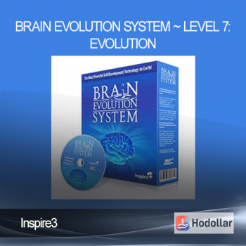 Inspire3 - Brain Evolution System ~ Level 7: Evolution