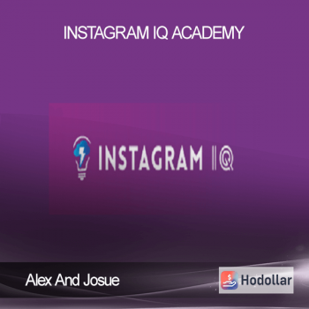 Alex And Josue – Instagram IQ Academy