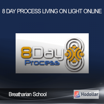 Breatharian School - 8 Day Process – Living on Light – Online