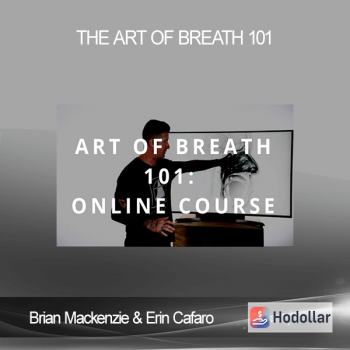 Brian Mackenzie & Erin Cafaro - The Art Of Breath 101