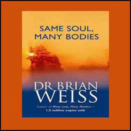 Brian Weiss - Same Soul Many Bodies
