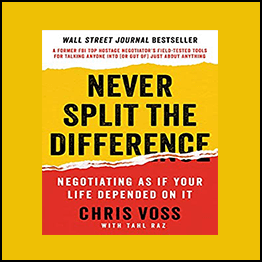Chris Voss - Never Split The Difference For Real Estate Professionals