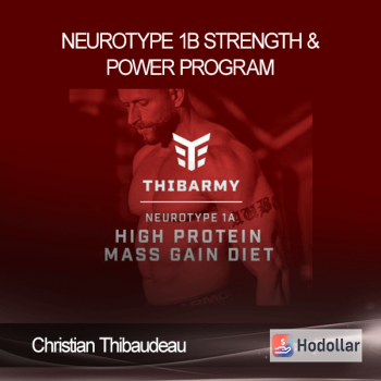 Christian Thibaudeau - Neurotype 1B Strength & Power program