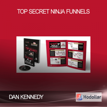 DAN KENNEDY - TOP SECRET NINJA FUNNELS