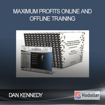 DAN KENNEDY – MAXIMUM PROFITS ONLINE AND OFFLINE TRAINING