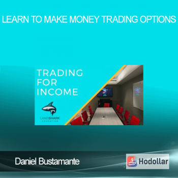 Daniel Bustamante - Learn to Make Money Trading Options