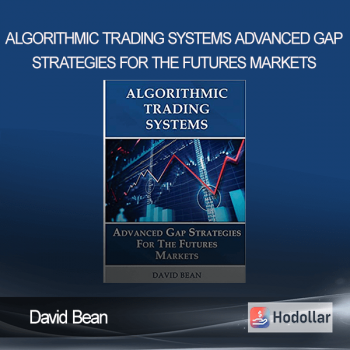 David Bean- Algorithmic Trading Systems - Advanced Gap Strategies for the Futures Markets