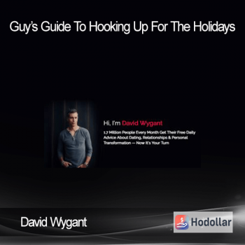 David Wygant - Guy’s Guide To Hooking Up For The Holidays