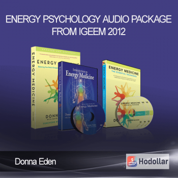 Donna Eden – Energy Psychology Audio Package From IGEEM 2012