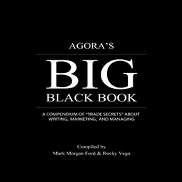Exclusive: Mark Morgan Ford, Rocky Vega - Agora's Big Black Book: A Compendium of Trade Secrets about Writing, Marketing, and Managing (Unpublished and Not for Sale)