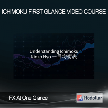 FX At One Glance - Ichimoku First Glance Video Course