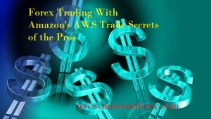 Forex Trading Secrets Of The Pros With Amazon's AWS