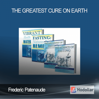 Frederic Patenaude - The Greatest Cure on Earth