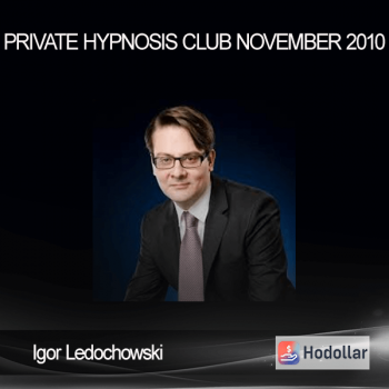 Igor Ledochowski – Private Hypnosis Club – November 2010