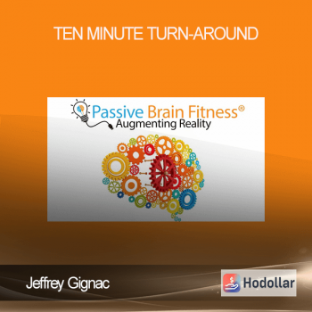 Jeffrey Gignac - Ten Minute Turn-Around