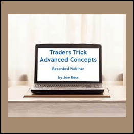 Joe Ross - Traders Trick Advanced Concepts