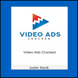 Justin Sardi - Video Ads Cracked