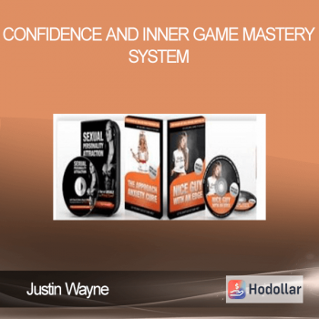 Justin Wayne - Confidence and Inner Game Mastery System