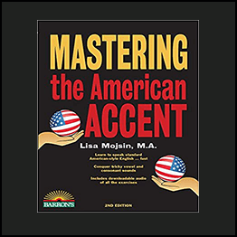 Lisa Mojsin - Mastering the American Accent with Audio CDs