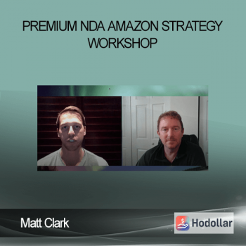 Matt Clark – Premium Nda Amazon Strategy Workshop