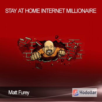 Matt Furey – Stay At Home Internet Millionaire