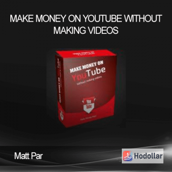 Matt Par - Make Money On YouTube WITHOUT Making Videos