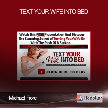 Michael Fiore - Text Your Wife Into Bed
