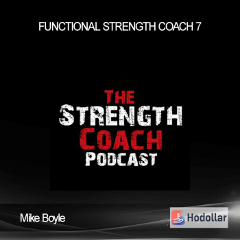Mike Boyle – Functional Strength Coach 7