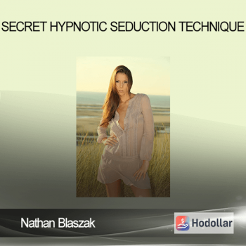 Nathan Blaszak - Secret Hypnotic Seduction Technique