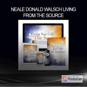 Neale Donald Walsch – Living From the Source