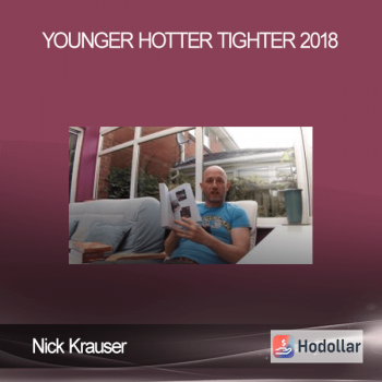 Nick Krauser – Younger Hotter Tighter 2018