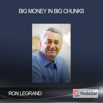 Ron LeGrand - Big Money In Big Chunks