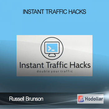 Russell Brunson - Instant Traffic Hacks