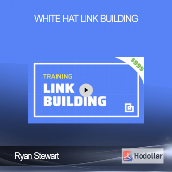 Ryan Stewart - White Hat Link Buildingt Link Building