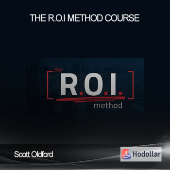 Scott Oldford – The R.O.I Method Course