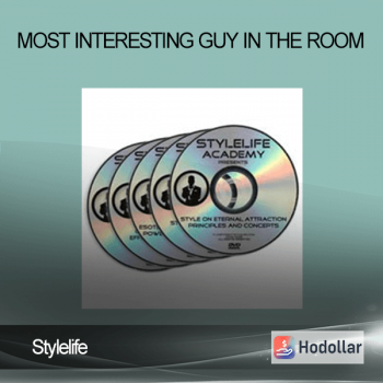 Stylelife – Most Interesting Guy in the Room