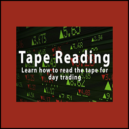 Tape Reading - Learn how to read the tape for day trading