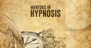 Mentors in Hypnosis