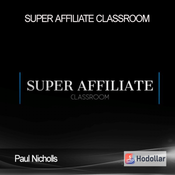 Paul Nicholls - Super Affiliate Classroom