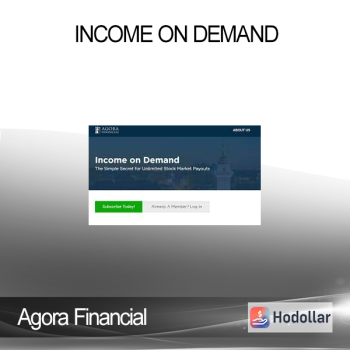 Agora Financial - Income on Demand