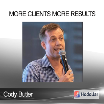 Cody Butler – More Clients More Results
